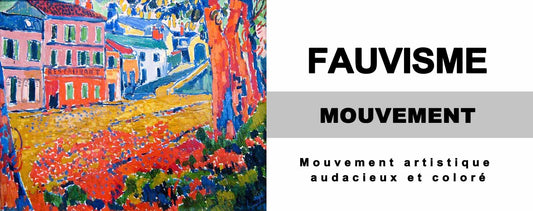 Le Fauvisme : Mouvement artistique audacieux et coloré