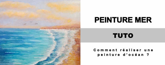 Comment Peindre l’Océan et Paysages Marins ?
