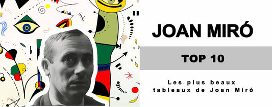 Top 10 des tableaux de Joan Miró