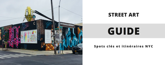 Street Art New York : Guide des Spots Incontournables