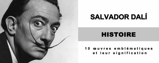 Salvador Dalí : 10 œuvres emblématiques et leur signification