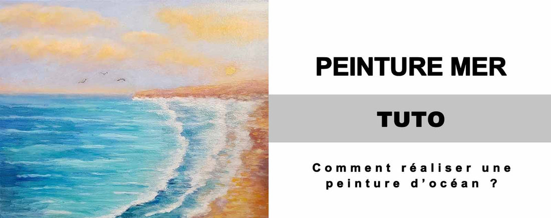 Comment Peindre l’Océan et Paysages Marins ?