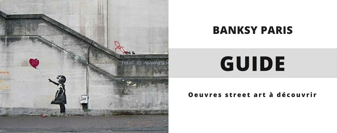 Banksy à Paris : Œuvres et Lieux à Voir