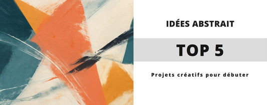Top 5 Idées de Peinture Abstraite