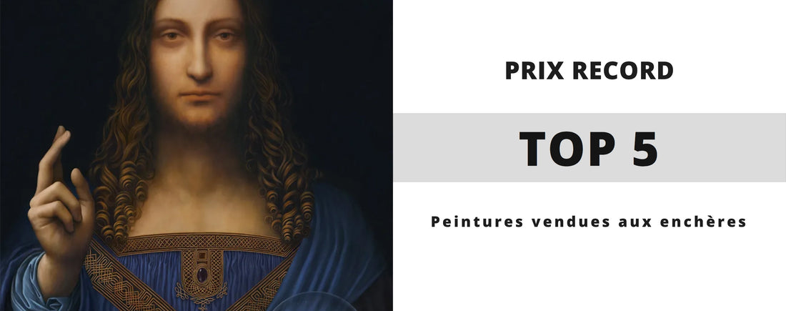Top 5 des Tableaux les Plus Chers du Monde