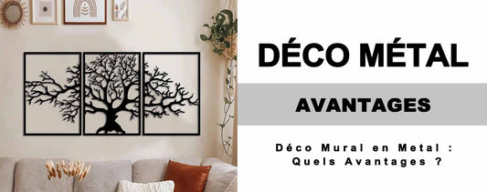 Déco Mural en Metal : Quels Avantages ?